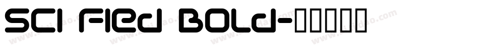 Sci Fied Bold字体转换